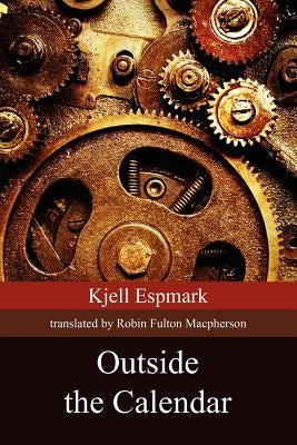 Outside the Calendar by Espmark, Kjell