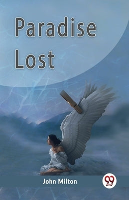 Paradise Lost by Milton, John