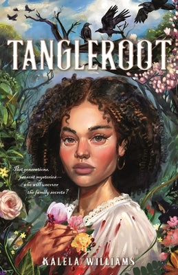 Tangleroot by Williams, Kalela