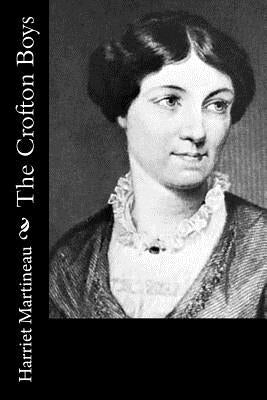The Crofton Boys by Martineau, Harriet