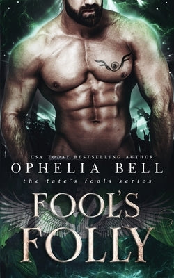 Fool's Folly by Bell, Ophelia