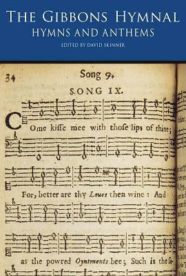 The Gibbons Hymnal: Hymns and Anthems by Gibbons, Orlando