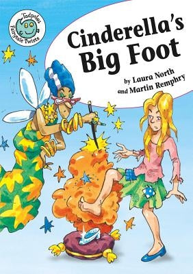 Cinderella's Big Foot by North, Laura