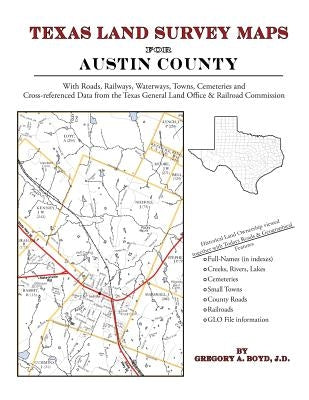 Texas Land Survey Maps for Austin County by Boyd J. D., Gregory a.