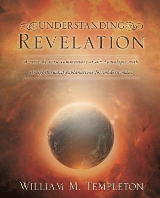 Understanding Revelation by Templeton, William M.