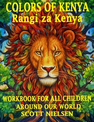 Colors of Kenya: Rangi za Kenya by Nielsen, Scott