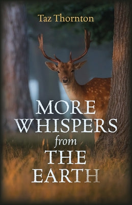 More Whispers from the Earth by Thornton, Taz