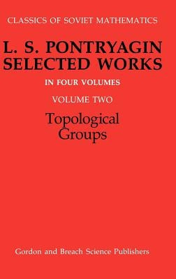 Topological Groups by Gamkrelidze, R. V.