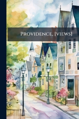 Providence, [views] by Anonymous
