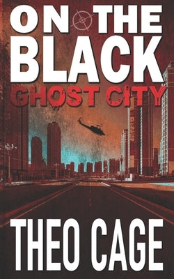 On the Black: Ghost City by Cage, Theo