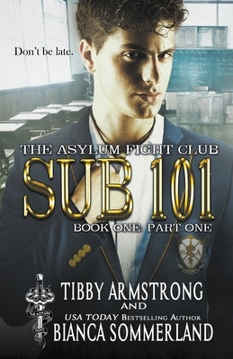 Sub 101 Book One Part One by Armstrong, Tibby