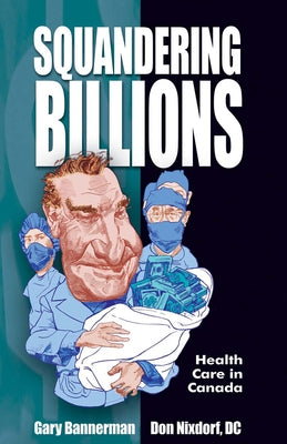 Squandering Billions by Bannerman, Gary