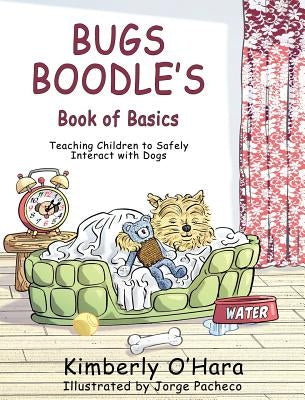 Bugs Boodle's Book of Basics by O'Hara, Kimberly