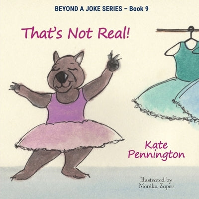 That's Not Real! by Pennington, Kate