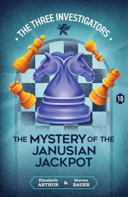 The Mystery of the Janusian Jackpot by Arthur, Elizabeth