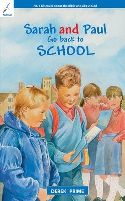 Sarah and Paul Go Back to School by Prime, Derek