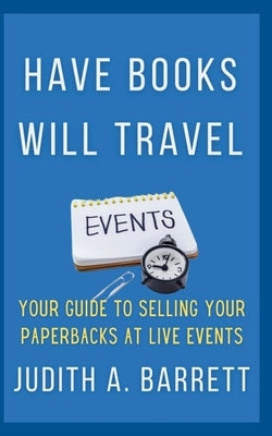 Have Books Will Travel by Barrett, Judith a.