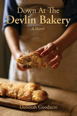 Down At The Devlin Bakery by Goodacre, Deborah