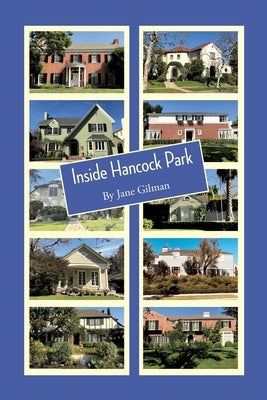 Inside Hancock Park by Gilman, Jane