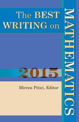 The Best Writing on Mathematics by Pitici, Mircea