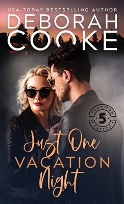 Just One Vacation Night by Cooke, Deborah