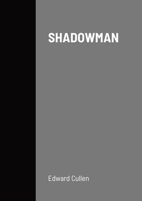 Shadowman by Cullen, Edward