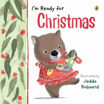 I'm Ready for Christmas by Robbard, Jedda