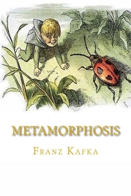Metamorphosis by Kafka, Franz