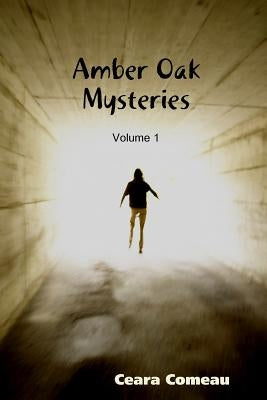 Amber Oak Mysteries by Comeau, Ceara