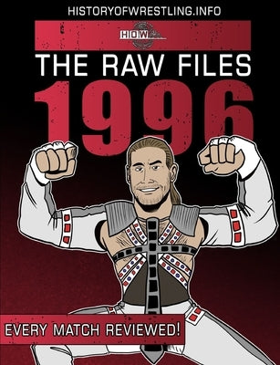 The Raw Files: 1996 by Dixon, James