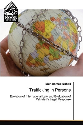 Trafficking in Persons by Sohail, Muhammad
