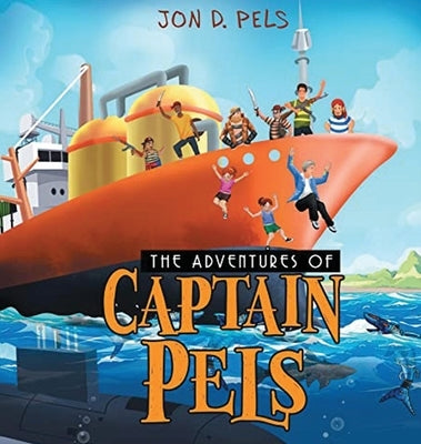The Adventures of Captain Pels by Pels, Jon D.
