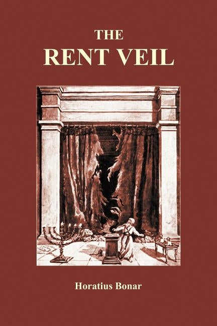 The Rent Veil by Bonar, Horatius