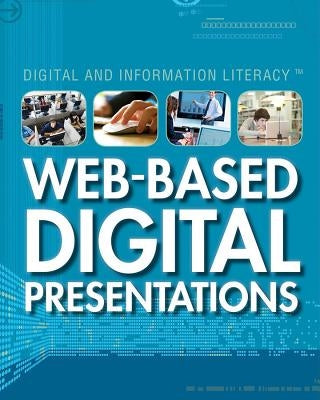 Web-Based Digital Presentations by Orr, Tamra B.