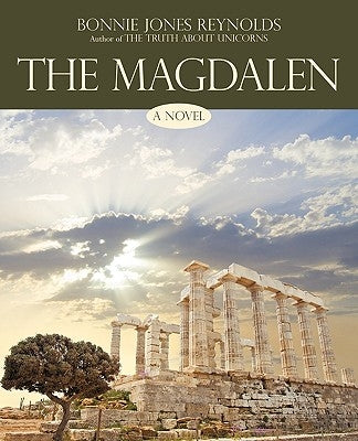 The Magdalen by Bonnie Jones Reynolds, Jones Reynolds