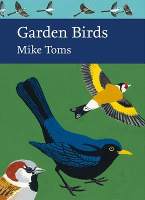 Garden Birds by Toms, Mike