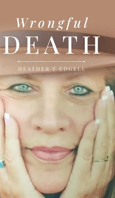 Wrongful Death by Edgell, Heather T.
