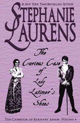 The Curious Case of Lady Latimer's Shoes by Laurens, Stephanie