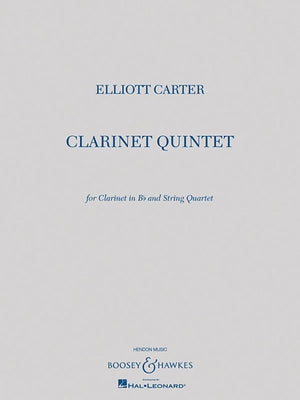 Clarinet Quintet: For Clarinet in B-Flat and String Quartet Score and Parts by Carter, Elliott