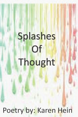 Splashes of Thought by Hein, Karen