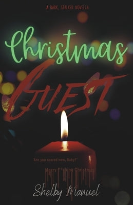 Christmas Guest: A dark, primal romance novella by Manuel, Shelby