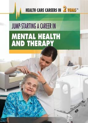 Jump-Starting a Career in Mental Health and Therapy by Brezina, Corona