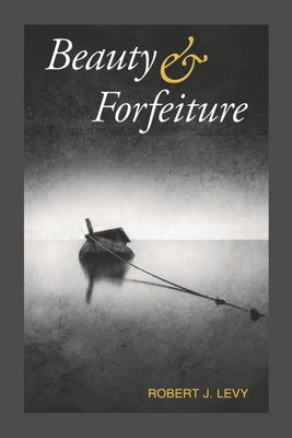 Beauty & Forfeiture by Shavin, Julie Kim