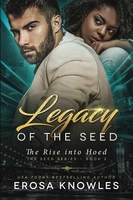Legacy of the Seed by Knowles, Erosa