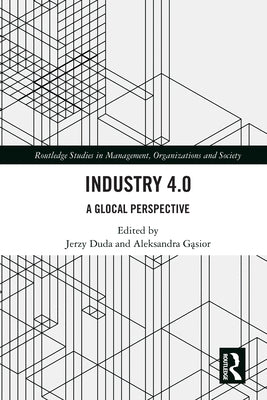 Industry 4.0: A Glocal Perspective by Duda, Jerzy