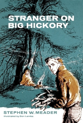 Stranger on Big Hickory by Meader, Stephen W.