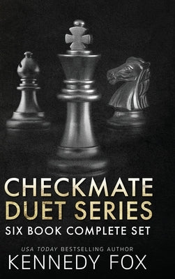 Checkmate Duet Series: Six Book Complete Set by Fox, Kennedy
