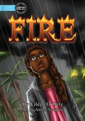 Fire! by O'Hely, Eileen