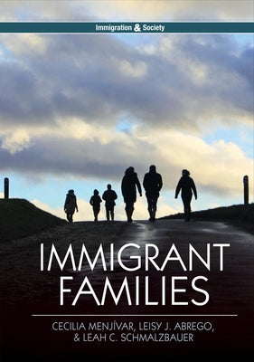 Immigrant Families by Menjívar, Cecilia