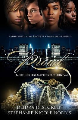 Prowl: Nothing Else Matters but Survival by Norris, Stephanie Nicole